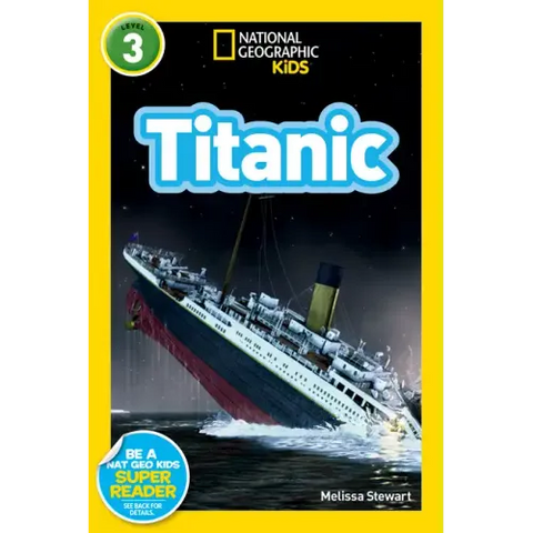 Titanic (National Geographic Kids Readers, Level 3)