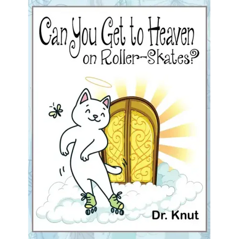 Can You Get to Heaven on Roller-Skates?