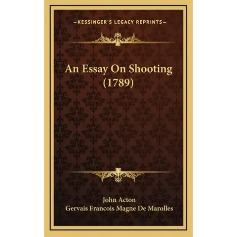 An Essay On Shooting (1789)