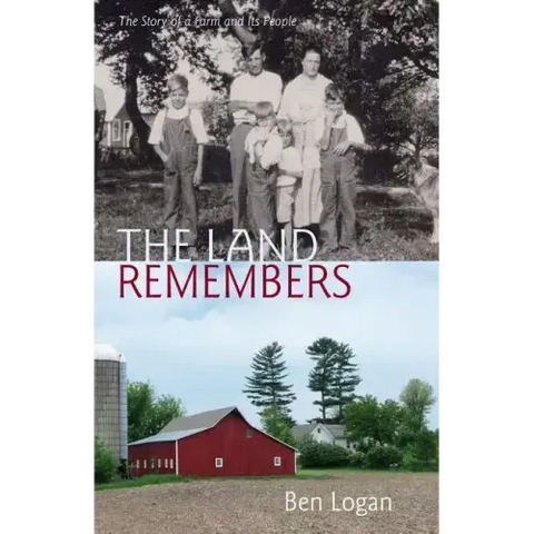The Land Remembers: The Story of a Farm and Its People