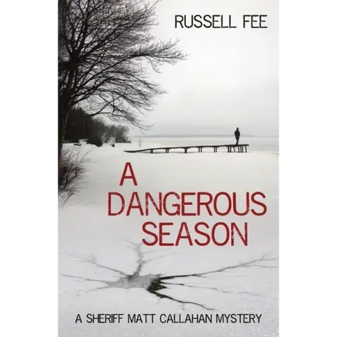 A Dangerous Season: A Sheriff Matt Callahan Mystery