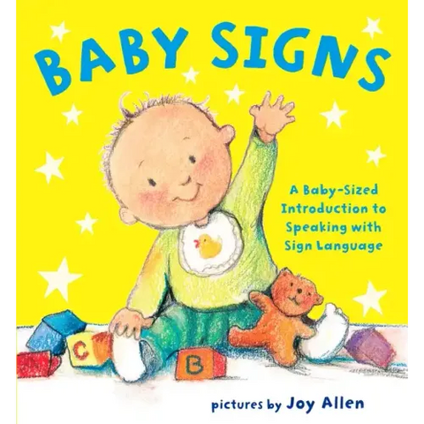 Baby Signs: A Baby-Sized Introduction to Speaking with Sign Language
