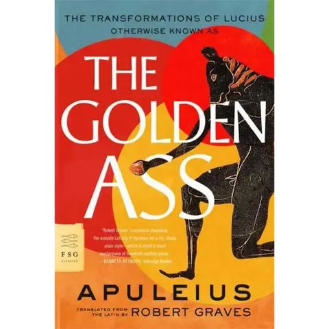 The Golden Ass: The Transformations of Lucius