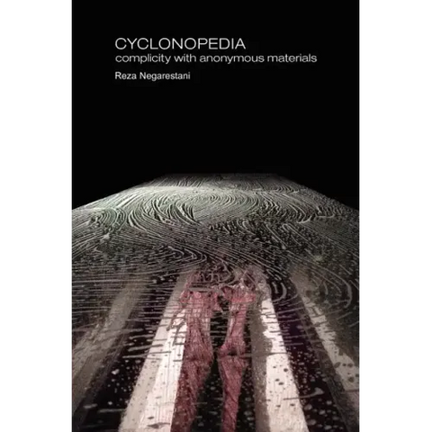 Cyclonopedia: Complicity with Anonymous Materials