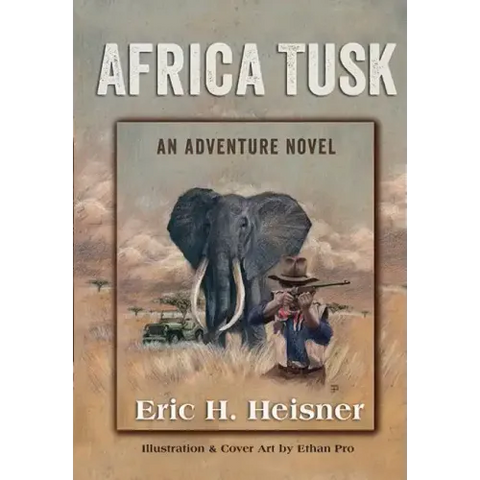 Africa Tusk: an Adventure novel