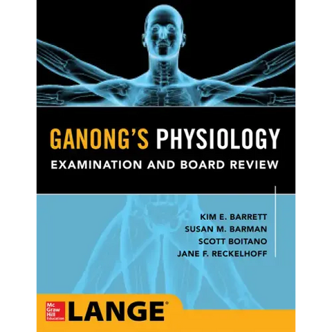Ganong's Physiology Examination and Board Review