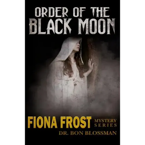 Fiona Frost: Order of the Black Moon