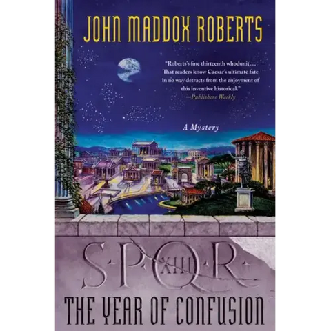 Spqr XIII: The Year of Confusion: A Mystery