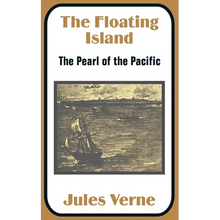 The Floating Island: The Pearl of the Pacific