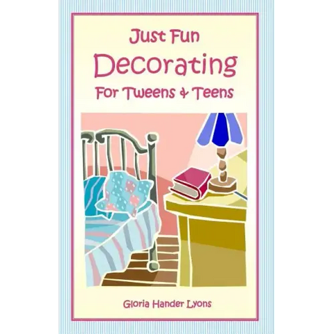 Just Fun Decorating For Tweens & Teens