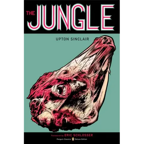 The Jungle: (Penguin Classics Deluxe Edition)
