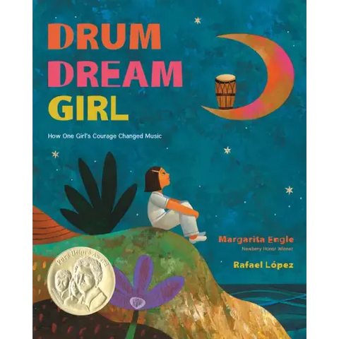 Drum Dream Girl: How One Girl's Courage Changed Music