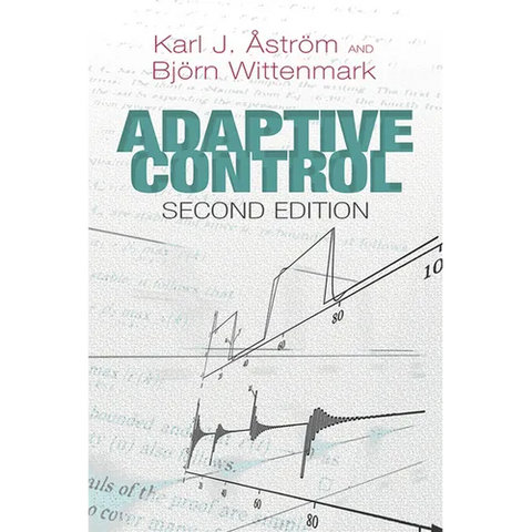 Adaptive Control: Second Edition