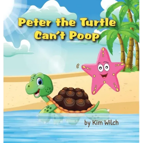 Peter the Turtle Can't Poop: A funny story about protecting the environment
