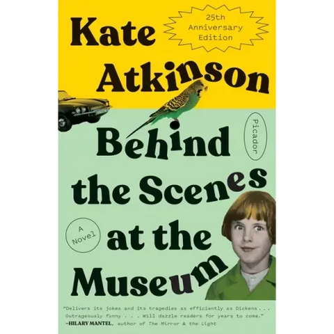 Behind the Scenes at the Museum: A Novel (Twenty-Fifth Anniversary Edition)