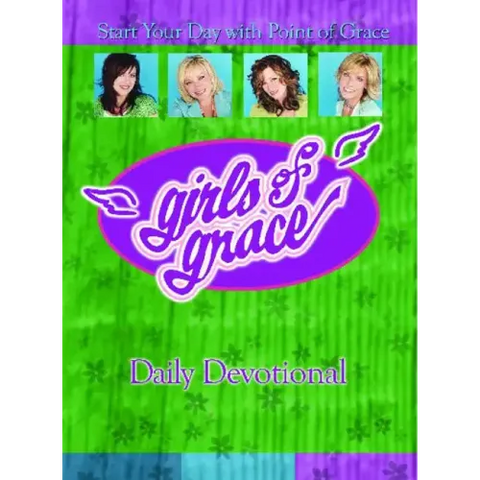 Girls of Grace Daily Devotional: Start Your Day with Point of Grace