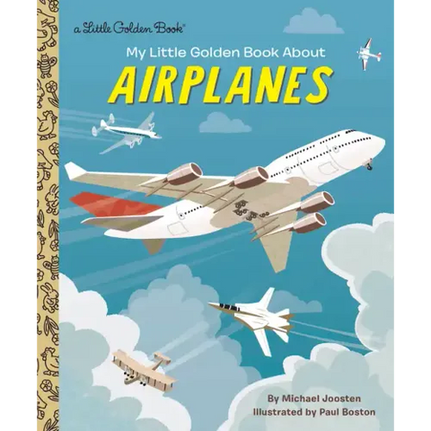 My Little Golden Book about Airplanes
