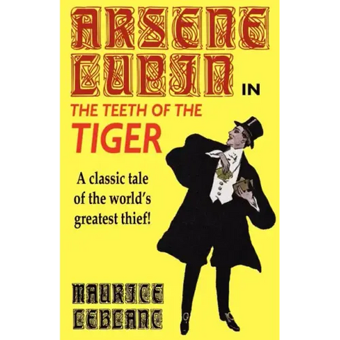 Arsene Lupin in The Teeth of the Tiger