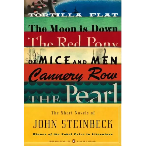 The Short Novels of John Steinbeck: (Penguin Classics Deluxe Edition)