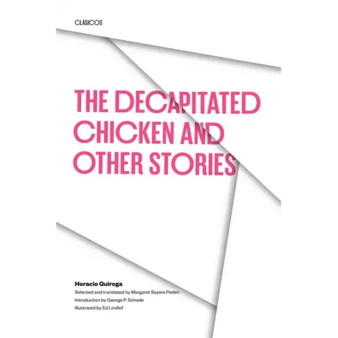 The Decapitated Chicken and Other Stories