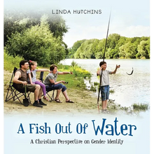 A Fish out of Water: A Christian Perspective on Gender Identity
