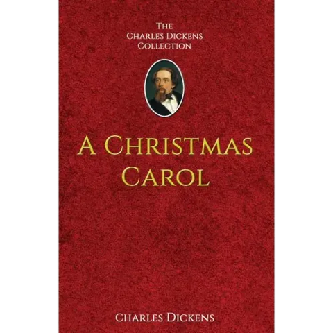 A Christmas Carol: in Prose Being A Ghost-Story of Christmas