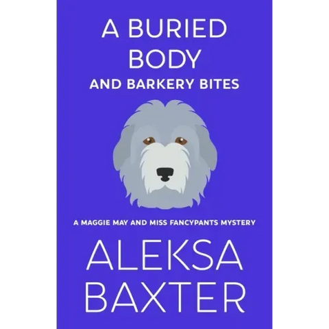 A Buried Body and Barkery Bites