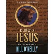 The Last Days of Jesus: His Life and Times