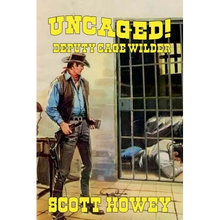 Deputy Cage Wilder - Uncaged - Paperback