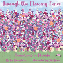 Through the Flowery Fence: Adventures in Florida
