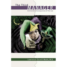 The Third Manager: Unintended Consequences of the Law - Paperback