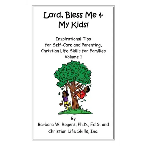 Lord, Bless Me & My Kids!: Volume 1