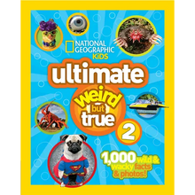 Ultimate Weird But True 2: 1,000 Wild & Wacky Facts & Photos! - Hardcover