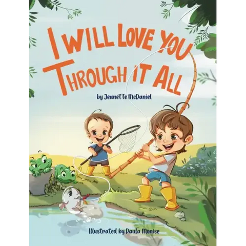 I Will Love You Through It All