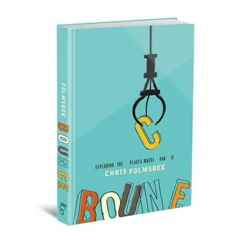 Bounce: Exploring the Places Where God Is