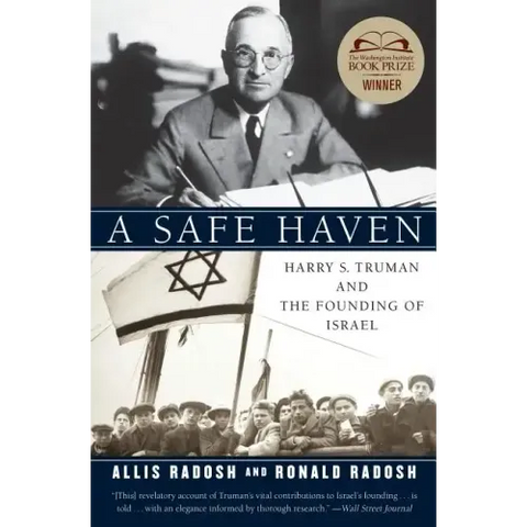 A Safe Haven: Harry S. Truman and the Founding of Israel