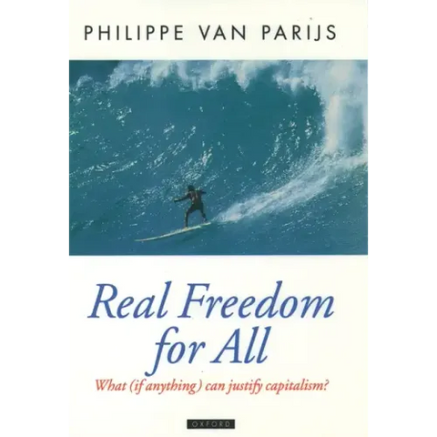 Real Freedom for All: What (If Anything) Can Justify Capitalism?