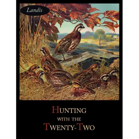 Hunting with the Twenty-Two