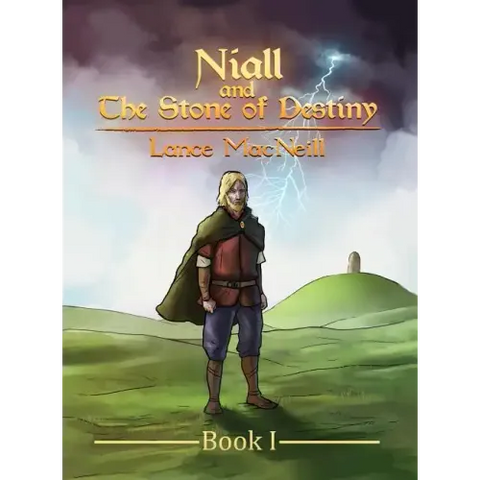 Niall and the Stone of Destiny: Book I