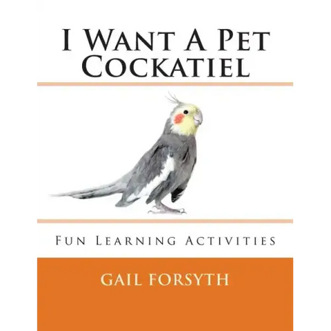 I Want A Pet Cockatiel