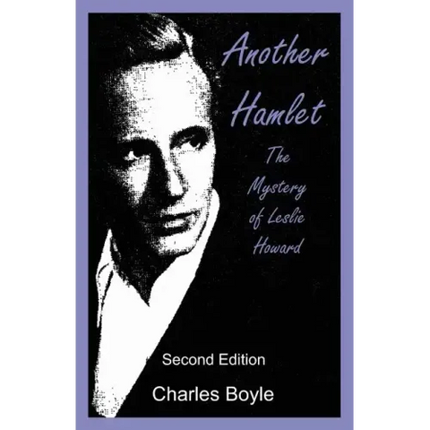 Another Hamlet: The Mystery of Leslie Howard