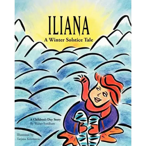 Iliana: A Winter Solstice Tale