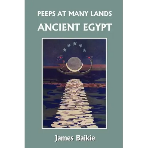 Peeps at Many Lands: Ancient Egypt (Yesterday's Classics)