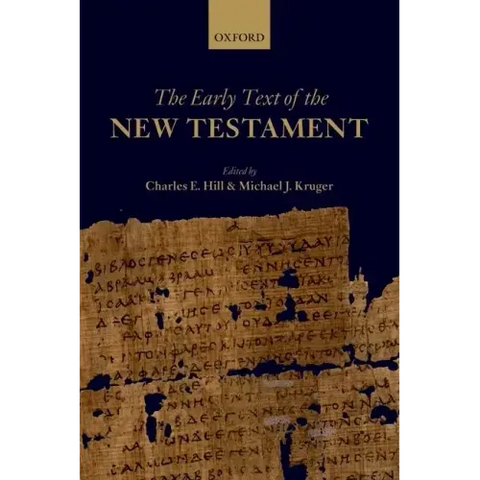 The Early Text of the New Testament