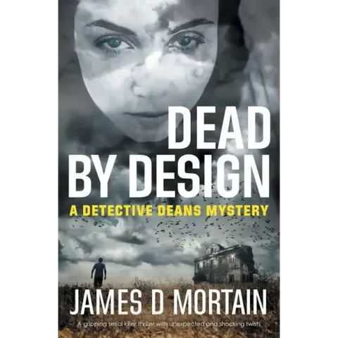 Dead By Design: A Detective Deans Mystery