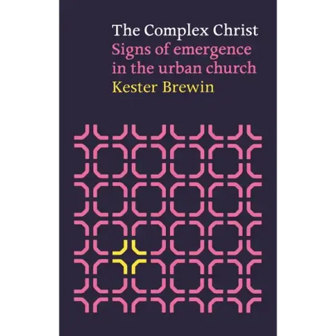 Complex Christ - Signs of Emergency in the Urban Church