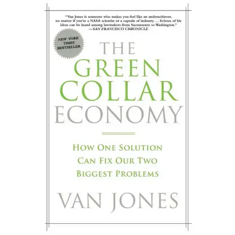 The Green Collar Economy: How One Solution Can Fix Our Two Biggest Problems