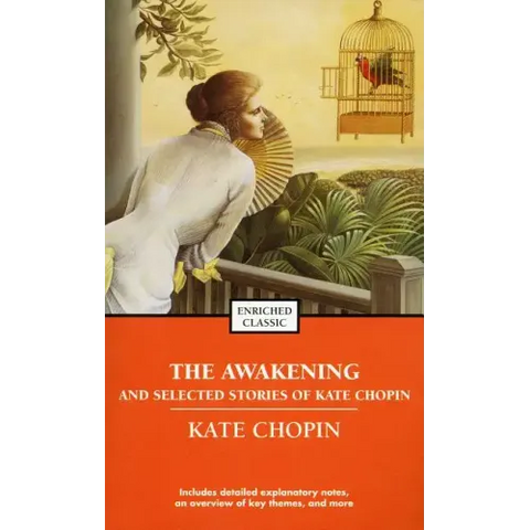 The Awakening and Selected Stories of Kate Chopin