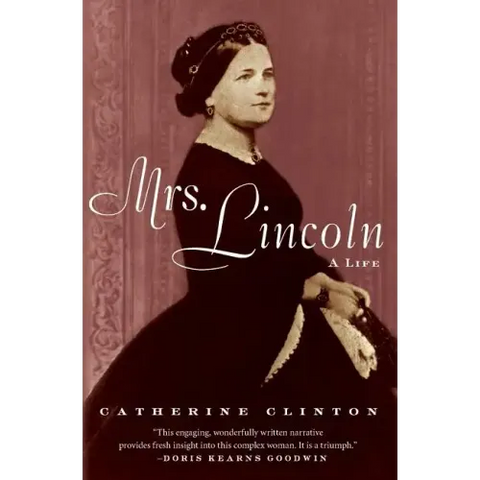Mrs. Lincoln: A Life