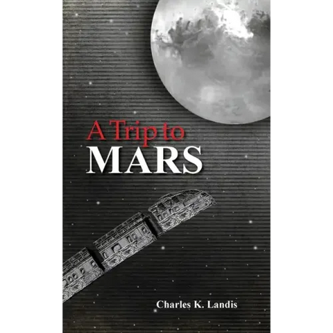 A Trip to Mars, As Described by an Eye Witness